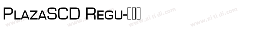 PlazaSCD Regu字体转换